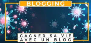 créer un blog et gagner de l'argent sur internet