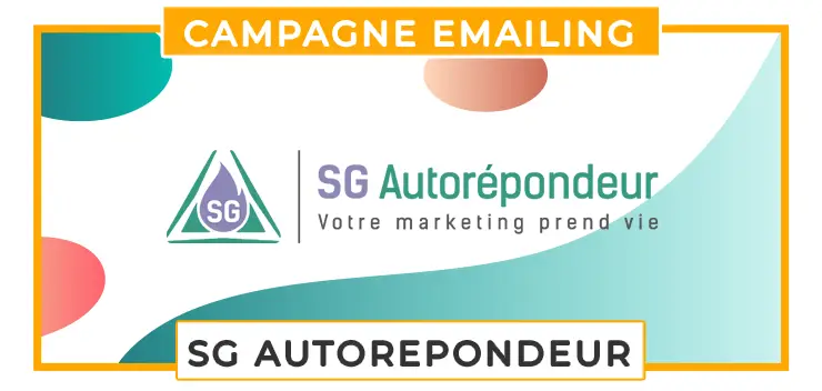 sg autorepondeur automatisation marketing campagne emailing